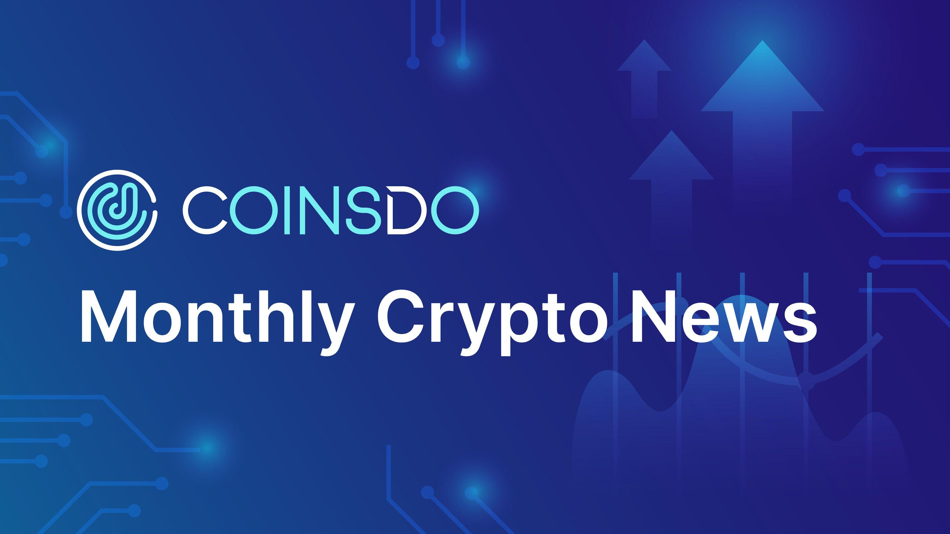 Monthly Crypto Roundup by CoinsDo: May 2025